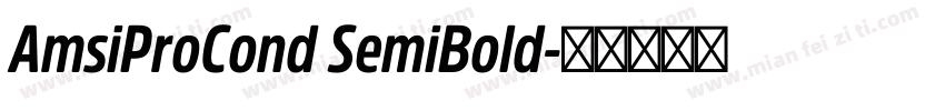 AmsiProCond SemiBold字体转换